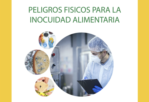 PELIGROS FISICOS PARA LA SEGURIDAD ALIMENTARIA